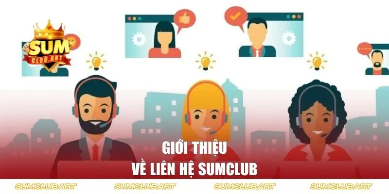 Giới thiệu về liên hệ Sumclub 